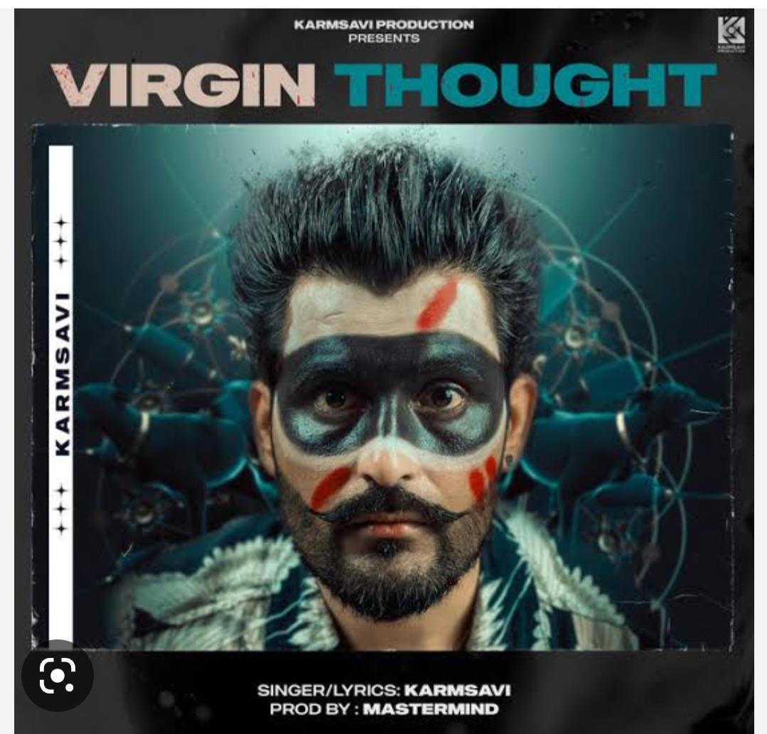 Karmsavi's New EP 'Virgin Thought' Earns Huge Appreciations From Music Lovers On Social Media And Music Streaming Platforms